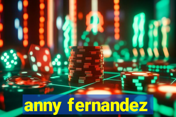 anny fernandez